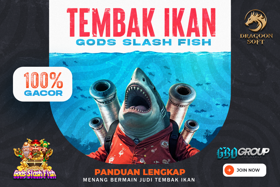 Panduan Menang Bermain Judi Tembak Ikan Gods Slash Fish